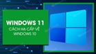Hạ Windows 11 xuống Windows 10